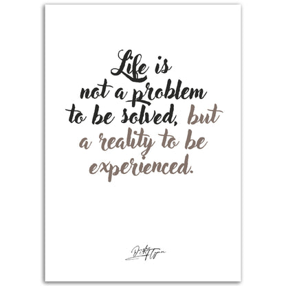 »Life is not a problem«