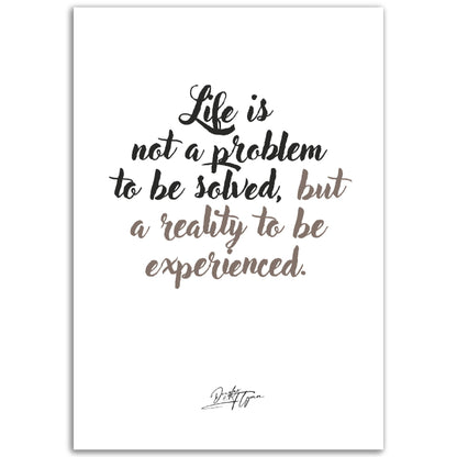»Life is not a problem«