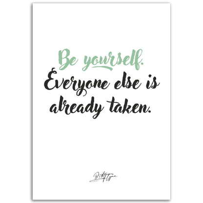 »Be yourself«