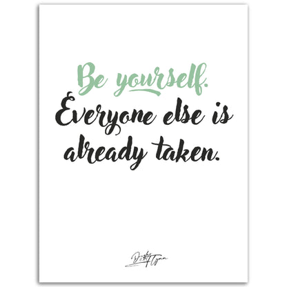 »Be yourself«