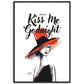 »Kiss me goodnight«