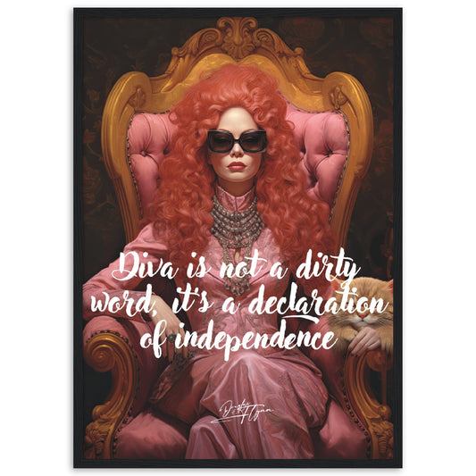 »Diva is not a dirty word, it's a declaration of independence«