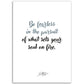 »Be fearless«