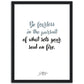 »Be fearless«