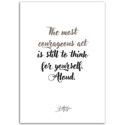 »The most courageous act«