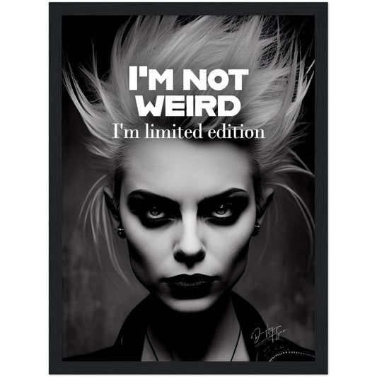»Im Not Weird« retro poster