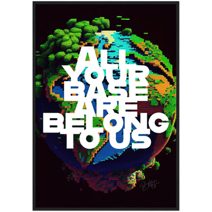 »All Your Base Are Belong To Us« retro poster