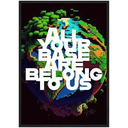 »All Your Base Are Belong To Us« retro poster