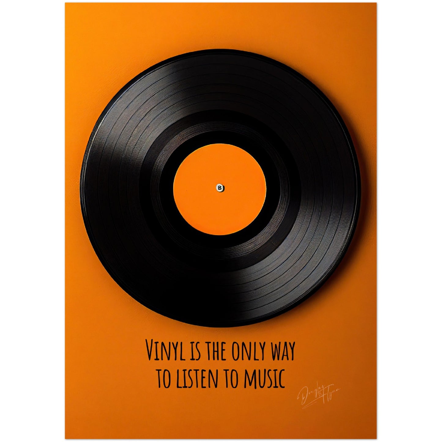»Vinyl Is The Only Way« retro poster