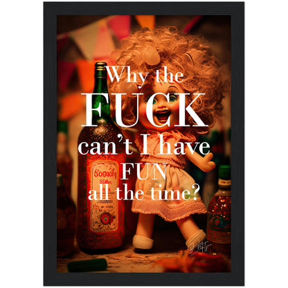 »Why Cant I Have Fun« retro poster