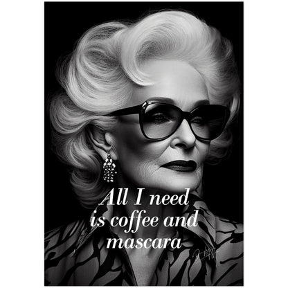 »All I Need Is Coofee And Mascara« retro poster